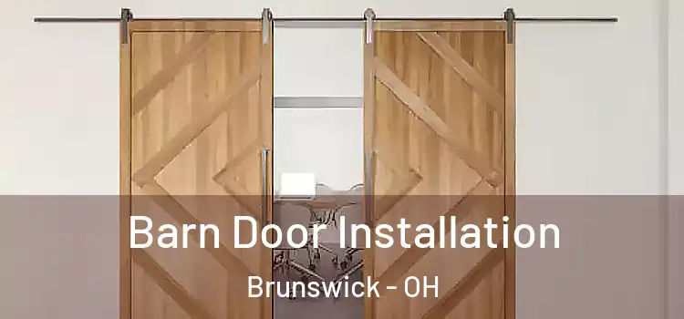Barn Door Installation Brunswick - OH