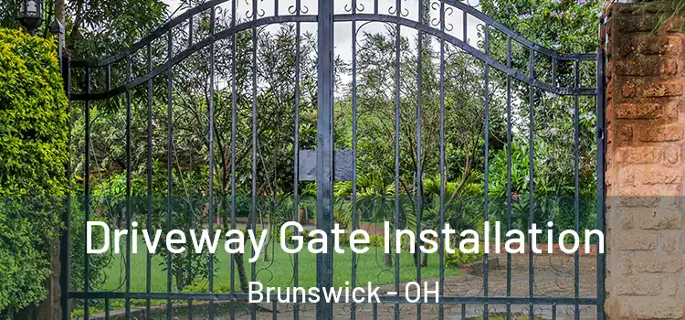  Driveway Gate Installation Brunswick - OH