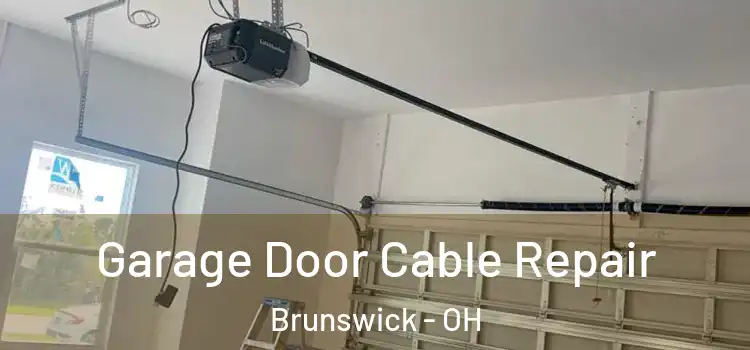  Garage Door Cable Repair Brunswick - OH