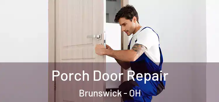  Porch Door Repair Brunswick - OH