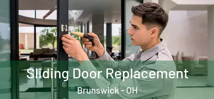 Sliding Door Replacement Brunswick - OH